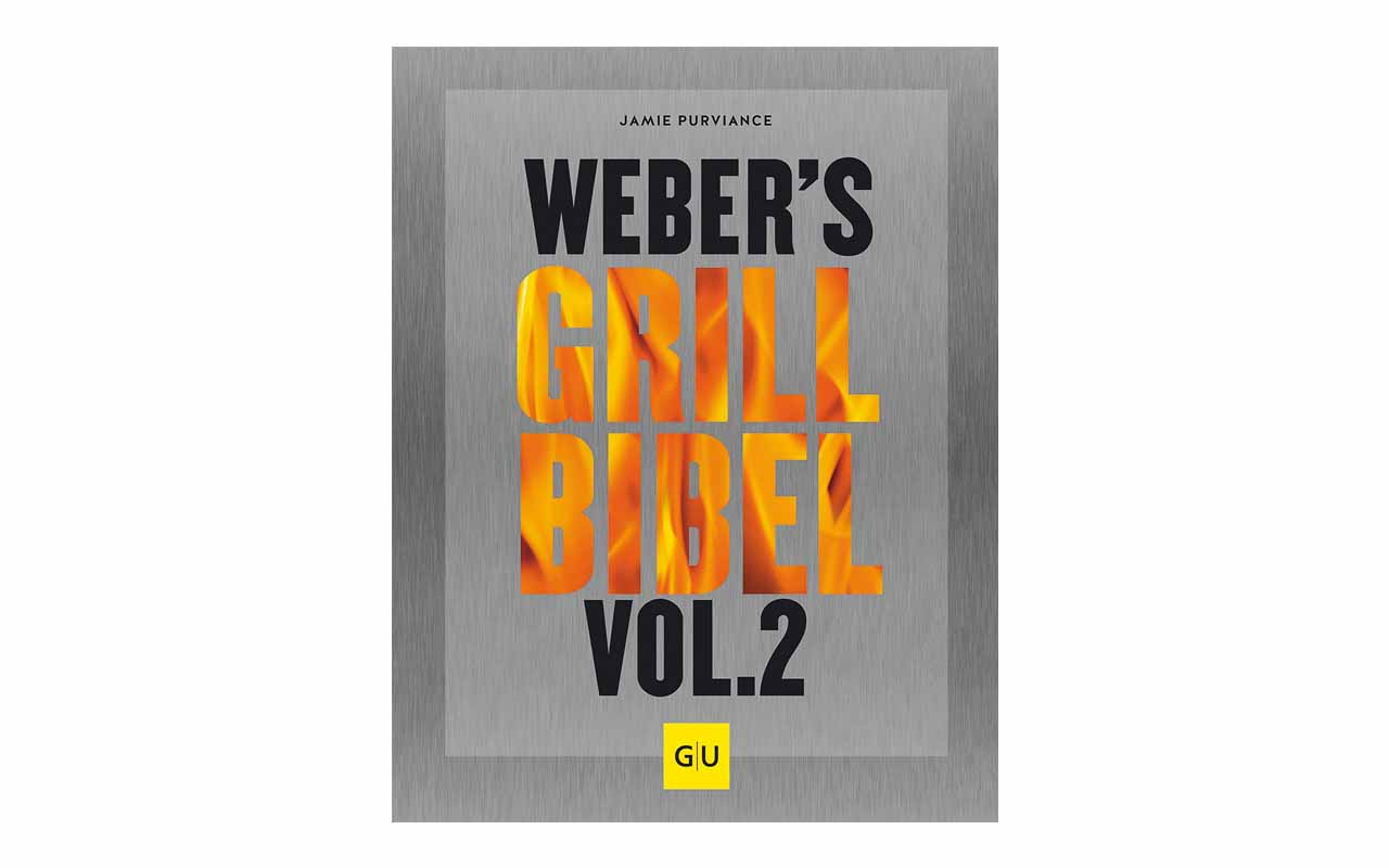 Weber's Grillbibel - Vol.2